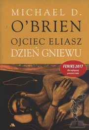 ksiazka tytu: Ojciec Eliasz Dzie gniewu autor: O'Brien Michael