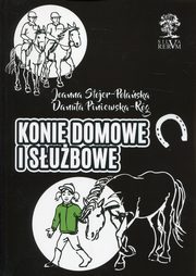 Konie domowe i subowe, Stojer-Polaska Joanna, Piniewska-Rg Danuta