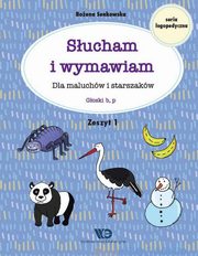 ksiazka tytu: Sucham i wymawiam Dla maluchw i starszakw Zeszyt 1 autor: Senkowska Boena