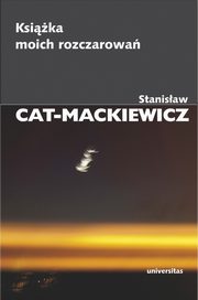 ksiazka tytu: Ksika moich rozczarowa autor: Cat-Mackiewicz Stanisaw