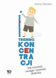 Trening koncentracji, Sikorska Iwona