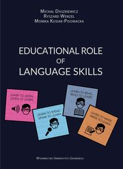 ksiazka tytu: Educational Role of Language Skills autor: Daszkiewicz Micha, Wenzel Ryszard, Kusiak-Pisowacka Monika