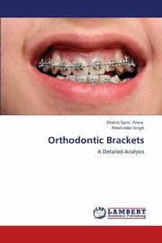 Orthodontic Brackets, Arora Shalini Saini