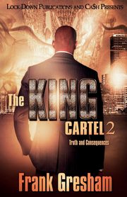 The King Cartel 2, Gresham Frank