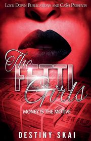 THE FETTI GIRLS, SKAI DESTINY
