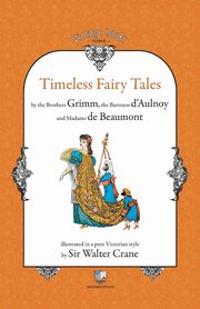 Timeless Fairy Tales, Grimm Brothers