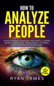 How to Analyze People, James Ryan