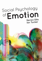 Social Psychology of Emotion, Ellis Darren