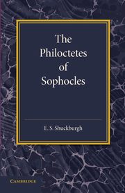 The Philoctetes of Sophocles, 