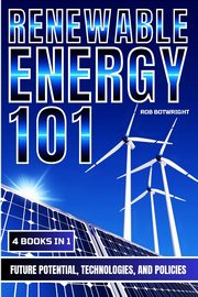 Renewable Energy 101, Botwright Rob