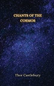 Chants of the Cosmos, Castlebury Thor