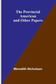The provincial American and other papers, Nicholson Meredith