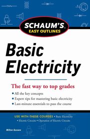 Schaums Easy Outline of Basic Electricity Revised, Gussow Milton