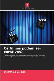 Os filmes podem ser curativos?, Lekkas Efstratios