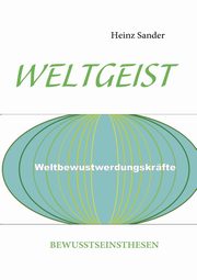 WELTGEIST, Sander Heinz