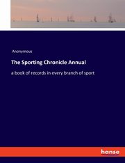 The Sporting Chronicle Annual, Anonymous