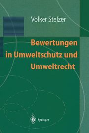 Bewertungen in Umweltschutz und Umweltrecht, Stelzer Volker