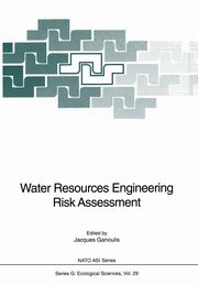 Water Resources Engineering Risk Assessment, Ganoulis Jacques