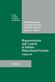 Representation and Control of Infinite Dimensional Systems, Bensoussan Alain
