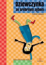 Dziewczynka ze srebrnym zbem, Grabowski Andrzej Marek