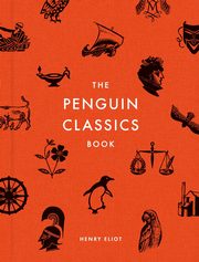 The Penguin Classics Book, Eliot Henry