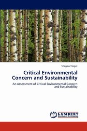ksiazka tytu: Critical Environmental Concern and Sustainability autor: Yesgat Shegaw