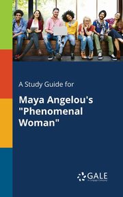 A Study Guide for Maya Angelou's 