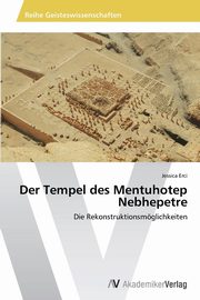 Der Tempel des Mentuhotep Nebhepetre, Erci Jessica