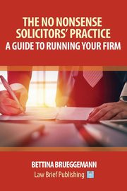 The No Nonsense Solicitors' Practice, Brueggemann Bettina