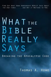 What the Bible Really Says?, Howe Thomas A.