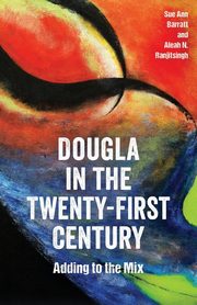 Dougla in the Twenty-First Century, Barratt Sue Ann