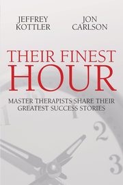 Their Finest Hour, Kottler Jeffrey
