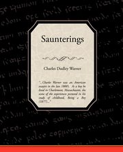 Saunterings, Warner Charles Dudley