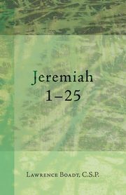 Jeremiah 1-25, Boadt Lawrence CSP