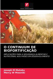 O CONTINUUM DE BIOFORTIFICA?O, M Mutuku Joseph