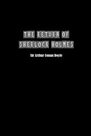 The Return of Sherlock Holmes, Doyle Arthur Conan