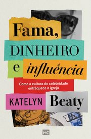 Fama, dinheiro e influ?ncia, Beaty Katelyn