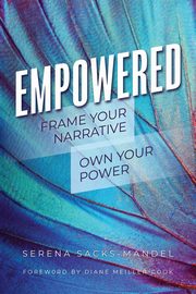 Empowered, Sacks-Mandel Serena
