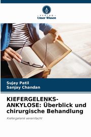 KIEFERGELENKS-ANKYLOSE, Patil Sujay