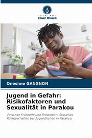 Jugend in Gefahr, GANGNON Onsime