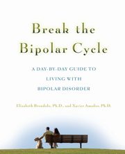 Break the Bipolar Cycle, Brondolo Elizabeth