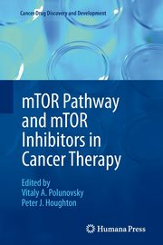 mTOR Pathway and mTOR Inhibitors in Cancer Therapy, 