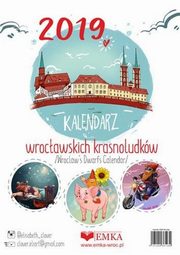 ksiazka tytu: Kalendarz wrocawskich krasnoludkw 2019 autor: 