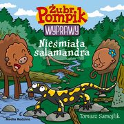 ubr Pompik Wyprawy Tom 15 Niemiaa salamandra, Samojlik Tomasz