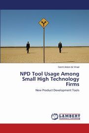 Npd Tool Usage Among Small High Technology Firms, De Waal Gerrit Anton