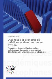 Diagnostic et pronostic de dfaillances dans des moteur d'avion, DIEZ-LLED-E