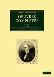 ksiazka tytu: Oeuvres Completes autor: Cauchy Augustin-Louis