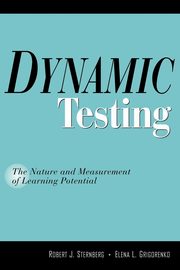 Dynamic Testing, Sternberg Robert J.