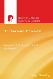The Forward Movement, Standing Roger