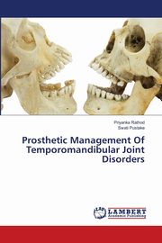 Prosthetic Management Of Temporomandibular Joint Disorders, Rathod Priyanka